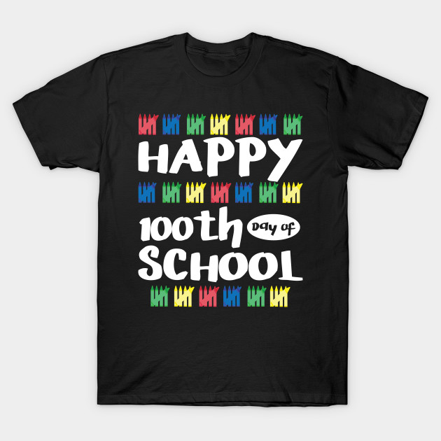 100th Day Of School Shirt Happy Funny Child Teacher Student